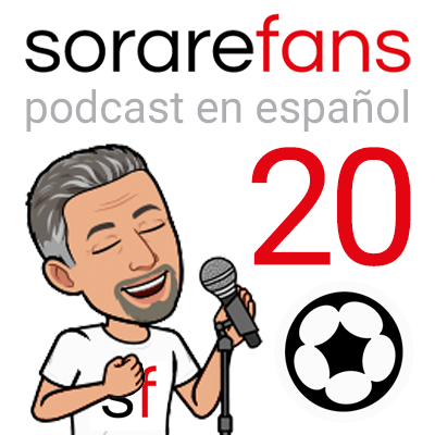 Podcast en español de Sorare Fans. Capítulo 20